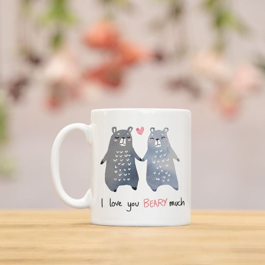 I love you beary much mug, valentines gift, anniversary gift, gift for her, valentines day gift, gift for wife