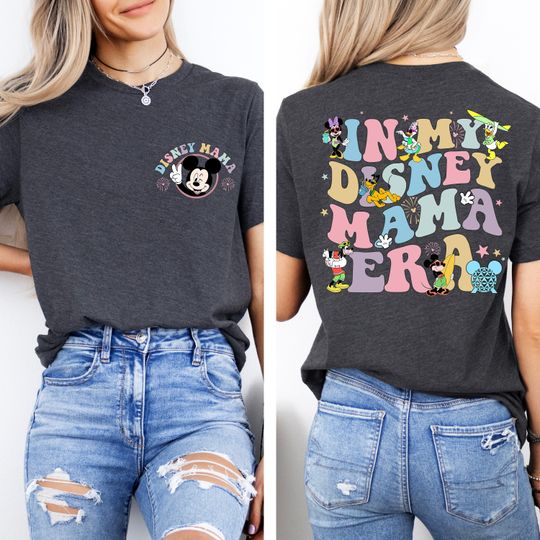 Double Side In My Disney Mama Era T-Shirt, Mother's Day T-Shirt