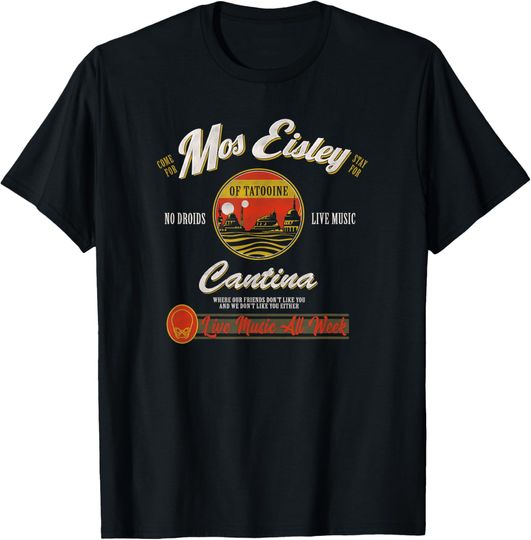 Star Wars Classic Mos Eisley Cantina Live Music All Week T-Shirt, Star Wars T-Shirt