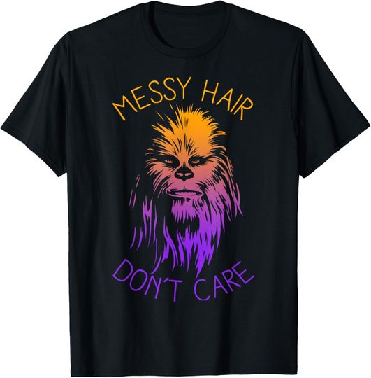 Star Wars Chewbacca Messy Hair Don't Care T-Shirt, Star Wars T-Shirt