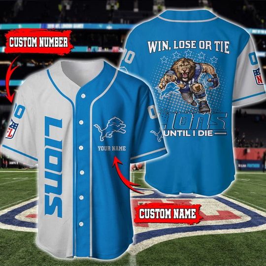Custom Name Number Detroit Lions Baseball Jersey, Win Lose Or Tie Lions Until Die