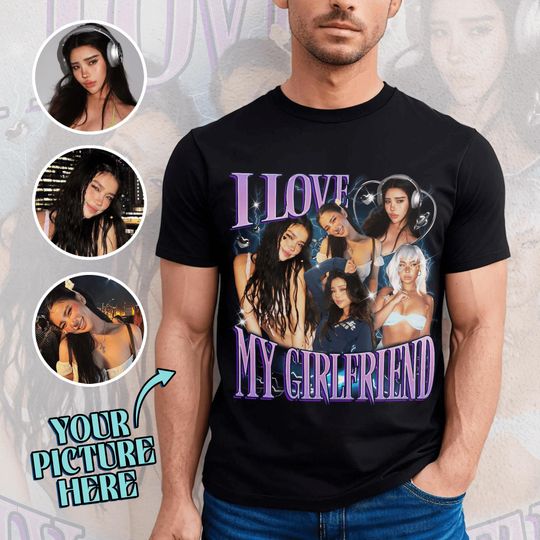 I Love My Girlfriend Shirt Custom, I Love My Girlfriend Custom Picture, Girlfriend Bootleg Tee Shirt, 90s Bootleg TShirt, Gift For Her