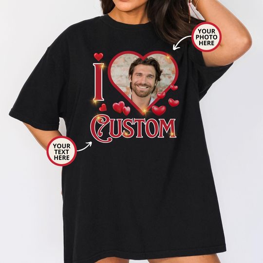 I Heart Shirt, I Love My Custom Shirt, I Heart Custom Shirt, I Love Shirt, Custom Valentine Shirt, Custom I Heart Tee, Valentine's Day Shirt