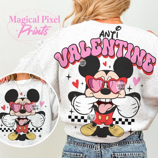 Anti Valentine Sweatshirt, Funny Valentine's Day Sweatshirt, Trendy Valentine's Day Sweatshirt, Valentine Sweatshirt Design, Family Vacation Sweatshirt, Magical Kingdom Sweatshirt