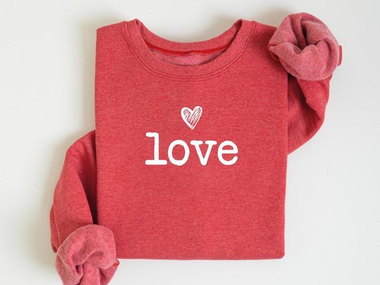 Cute Love Valentines Sweatshirt, Womens Valentines Hearts Sweatshirt, Teacher Valentine Sweatshirt, Mom Heart Shirt, Valentines Day Shirt
