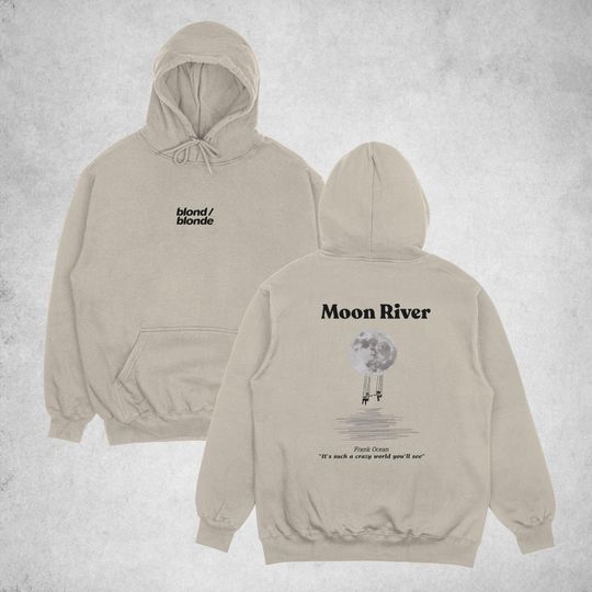 Frank Ocean Blond - Moon River Double Sided Hoodie | Trendy Shirt | Gift For Fan