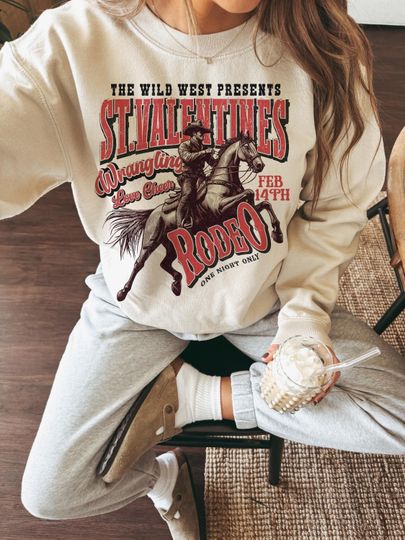 St.Valentine's Wild West Rodeo Sweatshirt, Vintage Western Valentines Love Sweatshirt, Wrangling Love, Western Valentines Sweatshirt
