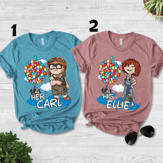 His Carl Her Ellie Shirts, Carl And Ellie Shirts,Up Couple Tshirt, Disney Couple Gift