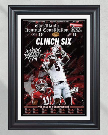 2022 GA bulldogs 'Clinch Six' College Football National Champions  (NO Framed) Poster