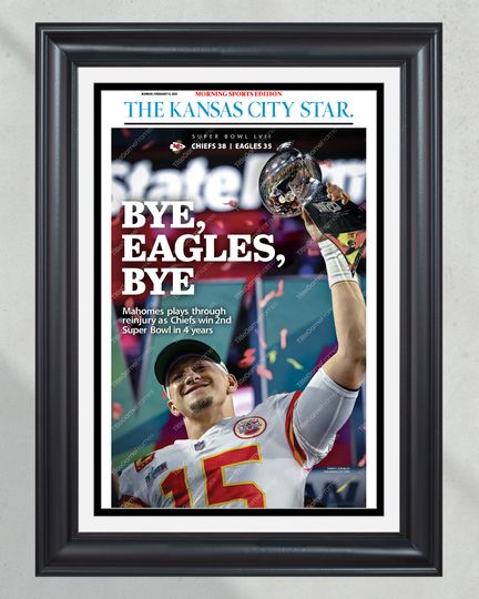 2023 Kansas City Chiefs Bye, Eagles, Bye Super Bowl LVII Champions  (NO Framed) Poster
