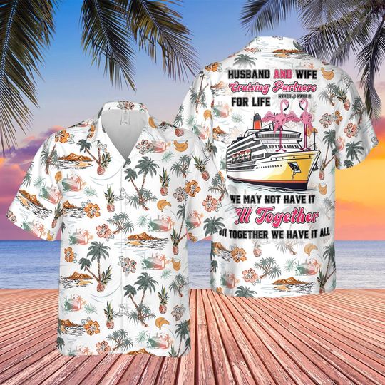 Personalized Cruise Hawaiian Shirt, Custom Couple Names Tropical Cruise Ship Button Up Shirt, Husband And Wife Cruising Partners For Life