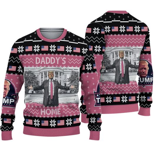 Daddy's Home Ugly Sweater, Trump 2024 Ugly Sweater, Republican Gift, Funny Trump Ugly Sweater, White House Trump 2024 Shirt