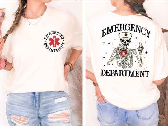 Emergency Department Shirt, ER Nurse Skeleton Shirt, Funny ER Nurse Shirts, Nursing Student Shirt