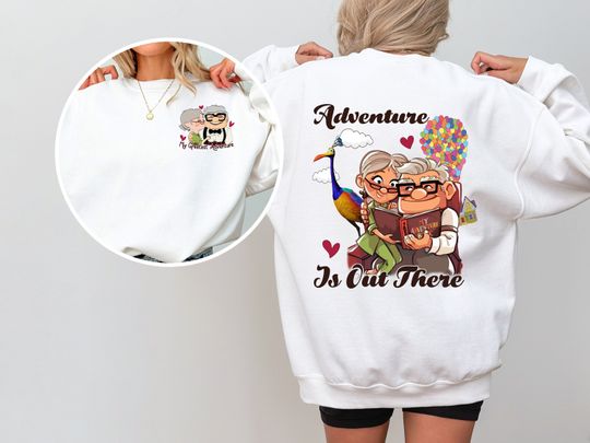 Two-sided Carl And Ellie Adventure Is Out There Sweatshirt, Carl And Ellie Sweatshirt