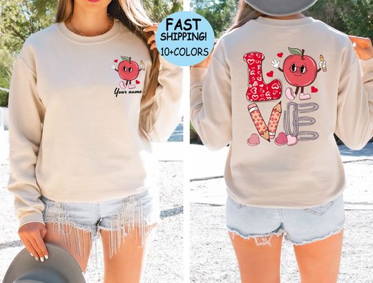 Valentines Day Custom Teacher Love Sweatshirt, Named Valentine day Teacher Sweatshirt