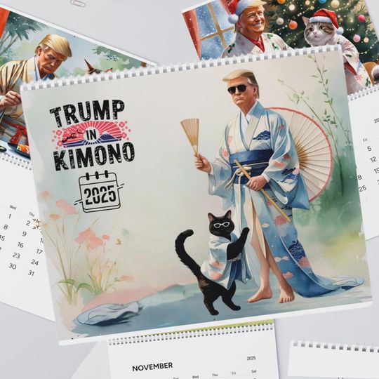 Trump in Kimono Calendar 2025