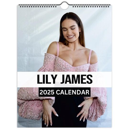 Lily James Wall Calendar 2025 Vol 2 Large, Fan gift , Baby Driver, Darkest Hour, Yesterday