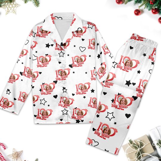 Custom Photo I Love My Wife Girlfriend Pajamas Set, Couple Valentine Pajamas Set