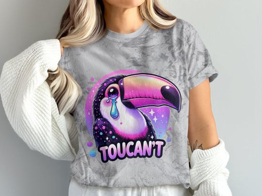 Trendy Toucan't T-Shirt, Sad Toucan Tee, Snarky Blast T-Shirt