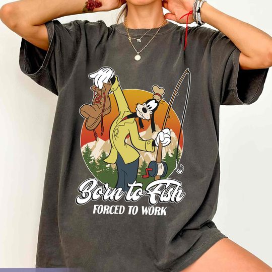 Born To Fish Forced To Work Shirt, Disney Fishing Goofy T-shirt, Father Day Tee, Disneyland Family Matching, Disney Trip , Gift For Dad