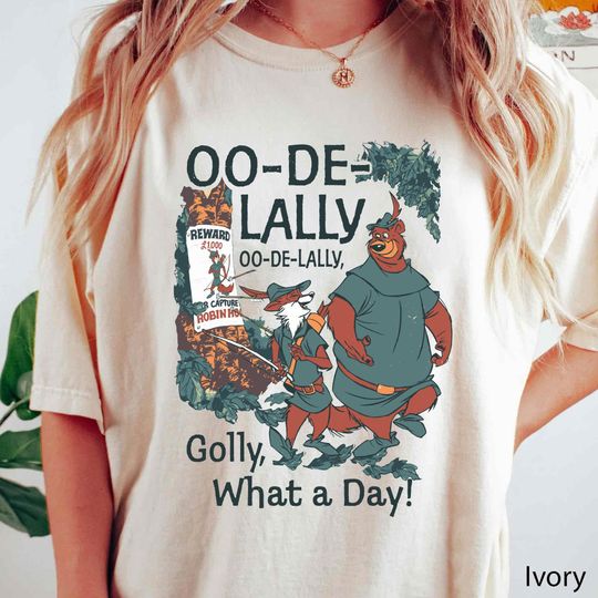 Vintage Robin Hood And Little John Sherwood Forest Oo-De-Lally Golly What A Day Comfort Colors Shirt, Robin Hood Disney Tee, Disneyland Trip