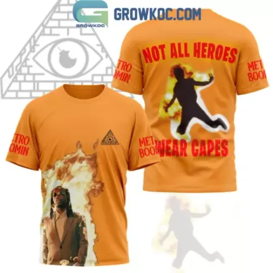 Metro Boomin Not All Heroes Wear Capes Fan 3D T-Shirt