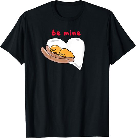 Gudetama Be Mine Sausage & Eggs Valentine's T-Shirt, Valentine Day Shirt