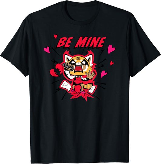 Aggretsuko Be Mine Valentine's T-Shirt, Hello Kitty T-Shirt