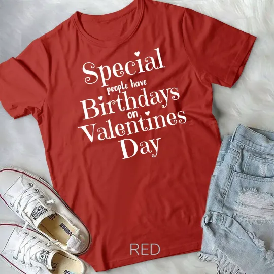 Valentine Birthday Women Girls Born on Valentines Day T-Shirt