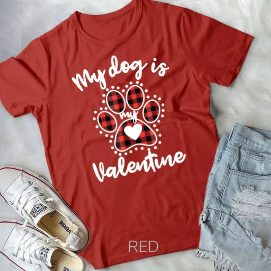 My Dog is My Valentine T-Shirt