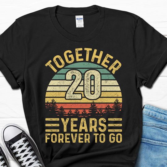 20 Year Anniversary Shirt, Together 20 Years Forever To Go Gift, 20 Years Married Tee, 20th Wedding Anniversary Shirt, Gift for Him and Her