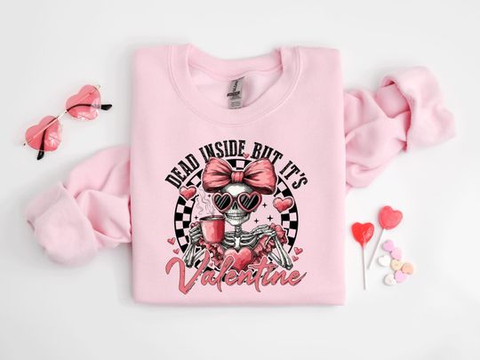 Dead Inside Funny Valentine Shirt, Funny Skeleton Valentines Shirt, Dead Inside Valentine's Skeleton T-shirt, Cute Skeleton Valentines Gifts