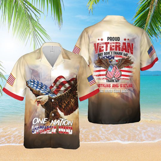 Proud Veteran Hawaiian Shirt Soldier One Nation Under God Shirt Army Dad Gift, Gift For Veterans, Veterans Day Gift