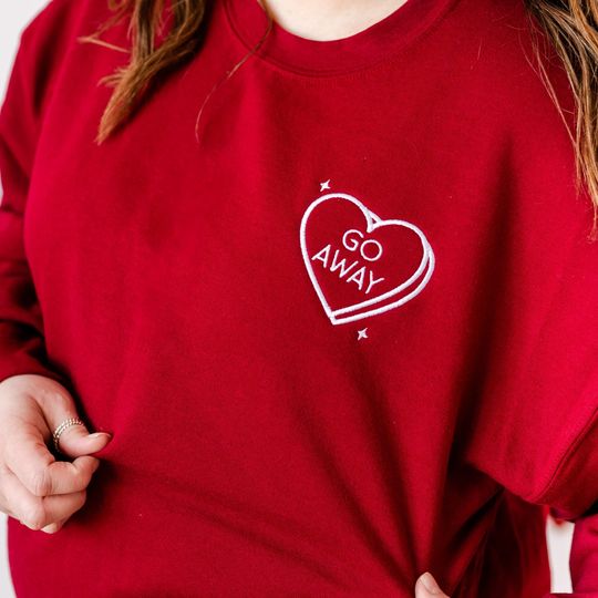 Embroidered BASIC Fleece - GO AWAY - Candy Heart | Cupid Crew | Women's Valentine's Gift | Sucker for You | Valentine Sweater |