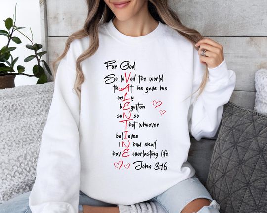 Christian Valentines Sweatshirt, Loved John 3:16 Sweater, Bible Verse Sweater, Valentines Day Sweater, Religious Gift, Valentine Gift