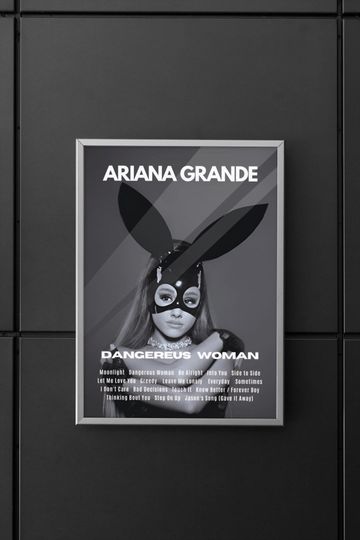 Ariana | Ariana Dangerous Woman album poster | Dangerous Woman poster | Poster | Wall art | Home decor | Wall decor