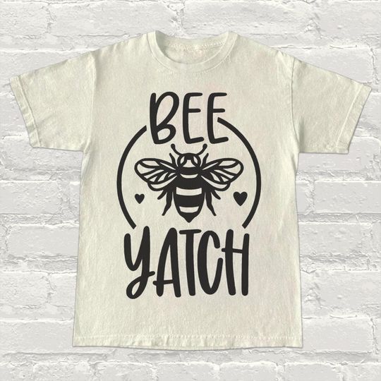 Vintage Bee Yatch T-Shirt - Funny Sarcastic Tee for Sassy Women, Rude Humor Gift, Queen Bee Shirt, Witty Graphic Tee, Snarky Statement Shirt