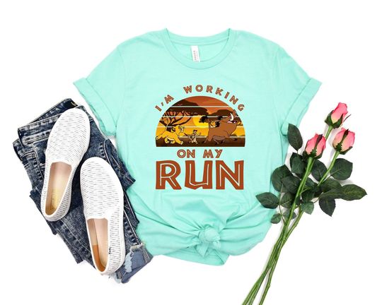 I'm Working On My Run T-Shirt, Hakuna Matata T-Shirt, Lion King Running T-Shirt
