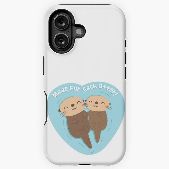 Made For Each Otter Pun, Cute Sea Otter Couple iPhone Case