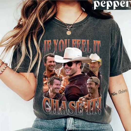 Comfort Colors If You Feel It chase It Glen Powell Shirt, Twister Shirt, Tyler Owens Twisters Shirt,Twisters Movie Tshirt,Glen Powell Tshirt