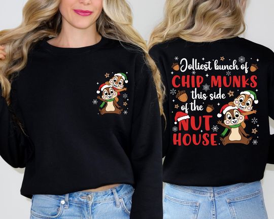 Jolliest Bunch Of Chipmunks This Side Of The Nut House Christmas Shirt, Chip & Dale X-mas Sweatshirt, Disney Christmas Trip Sweater