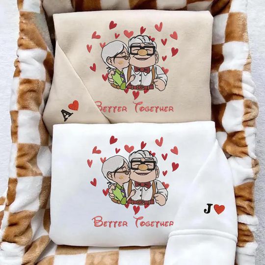 Custom Couple Embroidered Sweatshirt, Valentine Couple Embroidery Sweatshirt, Better Together Sweatshirt, Carl And Ellie Sweatshirts