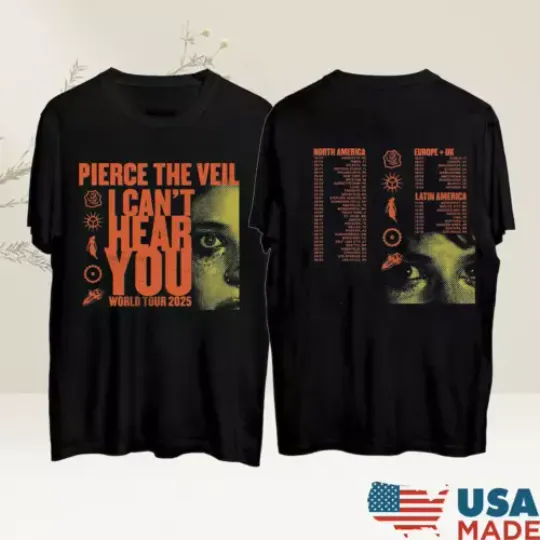 Pierce The Veil I Can't Hear You World Tour 2025 T Shirt