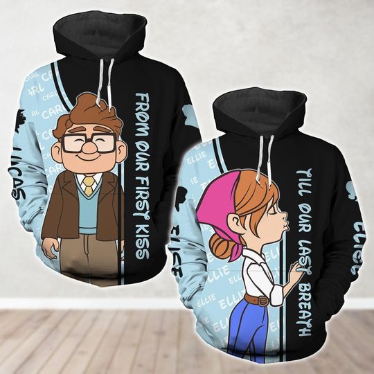 Disney Carl And Ellie Couple Hoodie, From Our First Kiss Till Our Last Breath Matching Hoodie, Custom Carl Hoodie, UP Movie Hoodie