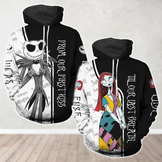 Custom Disney Jack And Sally Matching Couple Hoodie, From Our First Kiss Till Our Last Breath Hoodie For Couple, Jack Skellington Shirt