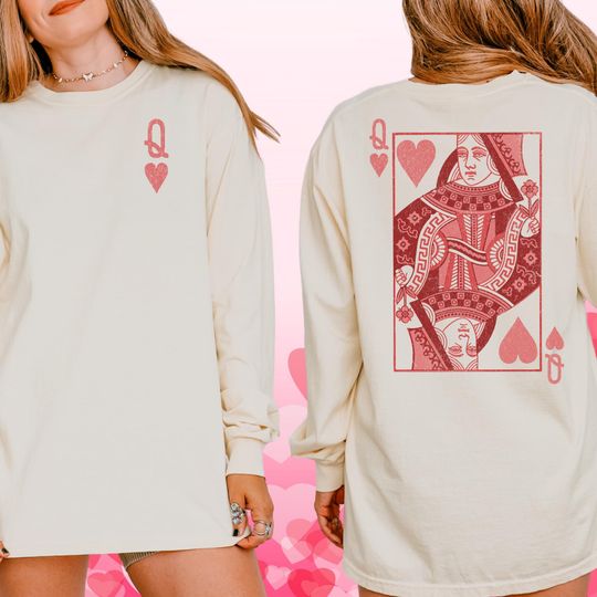 Queen of Hearts Longsleeve, Funny Valentines Day Sweatshirt, Teacher Valentines Shirt