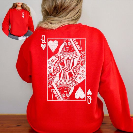 Queen of Hearts Sweatshirt, Funny Valentines Day Sweatshirt, Teacher Valentines Shirt