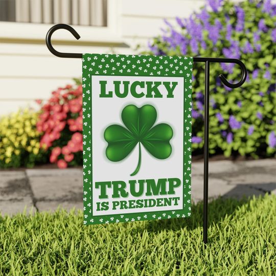Trump St Patricks Day Garden Flag - St. Patrick's Day Outdoor Banner