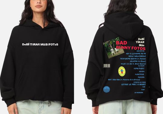 Bad Bunny Hoodie, Debi Tirar Mas Fotos, Bad Bunny Shirt