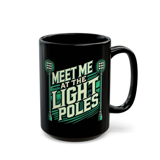 Philadelphia Eagles Meet Me At The Light Poles Super Bowl Coffee Mug (11, 15oz) Climb Light Poles Super Bowl Hurts Barkley Brown
